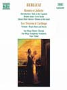 BERLIOZ: Romeo et Juliette / Les Troyens a Carthage